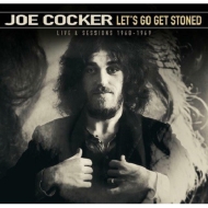 Joe Cocker/Let`s Get Stoned - Live  Sessions 1968-1969
