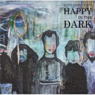̱²ϥåԡ/Happy In The Dark