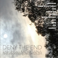 Various/Deny The End