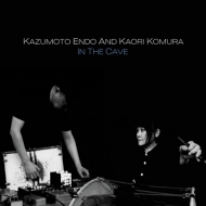 Kazumoto Endo / Kaori Komura/In The Cave
