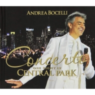 アンドレア・ボチェッリ/Concerto： One Night In Central Park