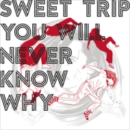 Sweet Trip/You Will Never Know Why (Cd+comic Book In Digipak)