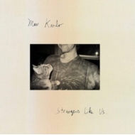 Mav Karlo/Strangers Like Us