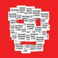 Politicians.Protesters & Thie