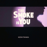 The Smoke Is You ySvXz(7C`VOR[h)