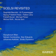 Scelsi Revisited : Pomarico / S.Edwards / Kalitzke / Cambreling / Klangforum Wien (2CD)