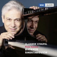 Shostakovich Piano Sonatas Nos.1, 2, Rathaus Piano Sonatas Nos.1, 3 : Vladimir Stoupel