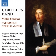 Baroque Classical/Corelli's Band-violin Sonatas： Mckay Lodge(Vn) Balliett(Cb) Seltzer(Vc) Cockerham(