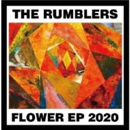 THE RUMBLERS/Flower Ep 2020