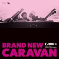 Ｔ字路s /Brand New Caravan