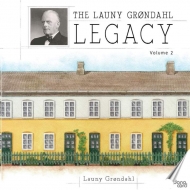 Grondahl .launy (1886-1960)/The Launy Grondahl Legacy Vol.2： Grondahl / Danish Rso Etc