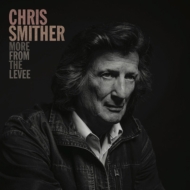 Chris Smither/Move From The Levee