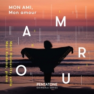 Mon Ami, Mon Amour -French Repertoire for Cello & Piano : Matt Haimovitz(Vc)Mari Kodama(P)
