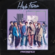 FANTASTICS from EXILE TRIBE/High Fever