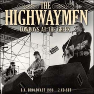 Highwaymen/Cowboys At The Greek
