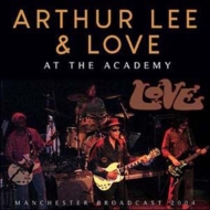 Arthur Lee  Love/At The Academy