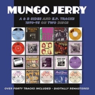 Mungo Jerry/A  B Sides And E. p. Tracks 1970-75