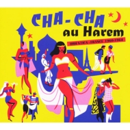 Various/Cha Cha Au HaremF Orientica - France 1960 / 1964 (Digi)