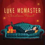 Luke Mcmaster/Christmas Present Soulful Holiday Cheer (Digi)