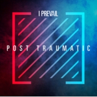 I Prevail/Post Traumatic