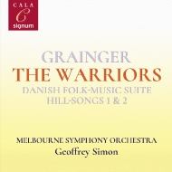 グレインジャー (1882-1961)/The Warriors Danish Folk Music Suite Hil-songs： G. simon / Melbourne So