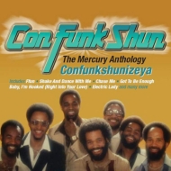 Con Funk Shun/Confunkshunizeya The Mercury Anthology
