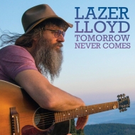 Lazer Lloyd/Tomorrow Never Comes (Digi)