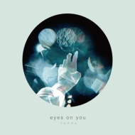 ʥ/Eyes On You