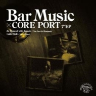 Bar Music X Core Port (7C`VOR[hj