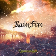 CONCERTO MOON/Rain Fire (Dled)