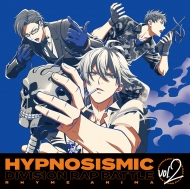 ヒプノシスマイク -Division Rap Battle-Rhyme Anima 2【完全生産限定版】