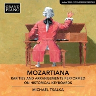 ⡼ĥȡ1756-1791/Mozartiana-rarities  Arrangements Performed On Historical Keyboards Tsalka