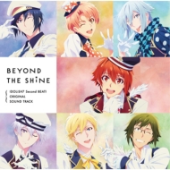 TV Anime[IDOLiSH7 Second Beat!]original Soundtrack Beyond The Shine