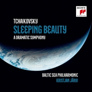 㥤ե1840-1893/Sleeping Beauty-a Dramatic Symphony K. jarvi / Baltic Sea Po