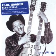 Earl Hooker/Blue Guitar - The Chief / Age / U.s.a. Sessions 1960-1963 (Rmt)