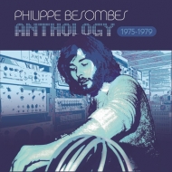 Philippe Besombes/Anthology 1975-1979 (Dled) (Ltd)
