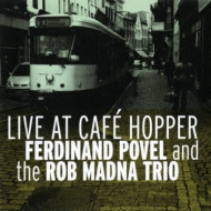 Ferdinand Povel / Rob Madna/Live At Cafe Hopper