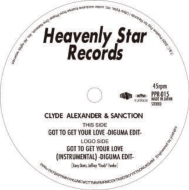 Clyde Alexander / Sanction/Got To Get Your Love -diguma Edit- (Ltd)