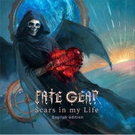 FATE GEAR/Scars In My Life -english Edition-