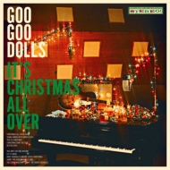 Goo Goo Dolls/It's Christmas All Over