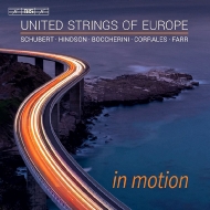 String Orchestra Classical/In Motion-schubert Hindson Boccherini Corrales Farr： United Strings O