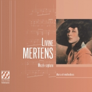 Mezzo-soprano  Alto Collection/Livine Mertens Airs Et Melodies