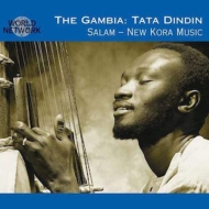 Tata Dindin/Gambia： Salam： New Kora Music