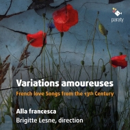 Medieval Classical/Variations Amoureuses-french Love Songs From The 13th Century B. lesne / Alla Fra