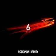 DOBERMAN INFINITY/6 -six-