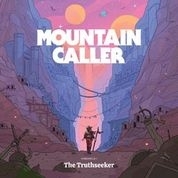 Mountain Caller/Chronicle I： The Truthseeker (Ltd)