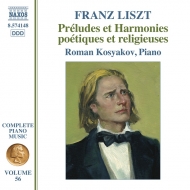 ꥹȡ1811-1886/Complete Piano Works Vol.56-preludes Et Harmonies Poetiques Et Religieuses Kosyakov