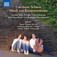 　オムニバス（室内楽）/Unerhorte Schatze-chamber Music By Women Composers： Trio W