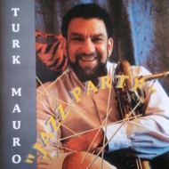 Turk Mauro/Parisian Jazz Party