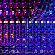 TWO-MIX 25th Anniversary ALL TIME BEST